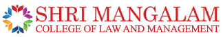 Shri Mangalam College of Law and Management Studies